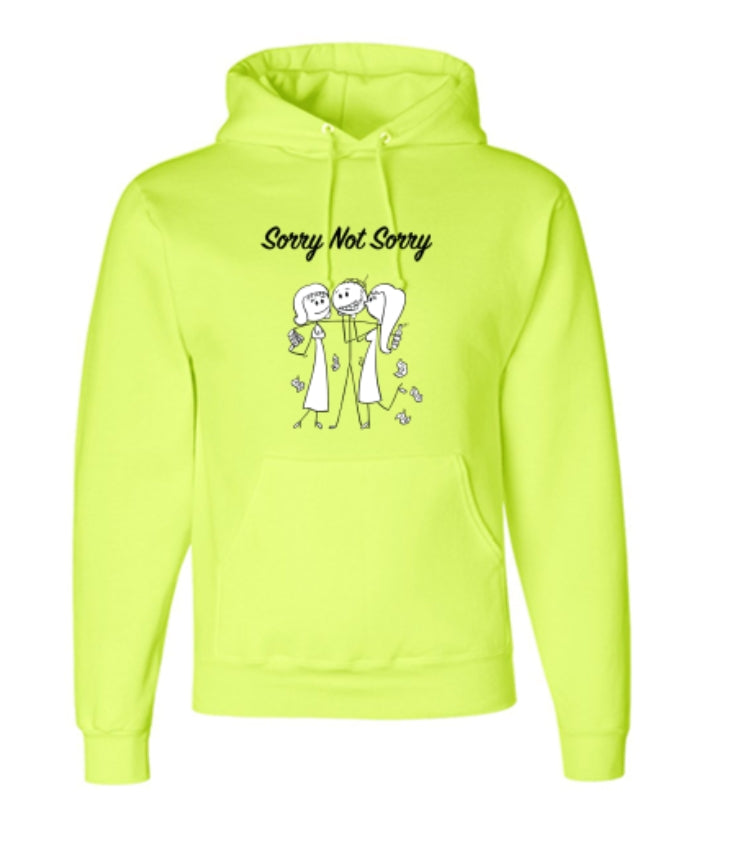 Sorry Not Sorry Hoodie